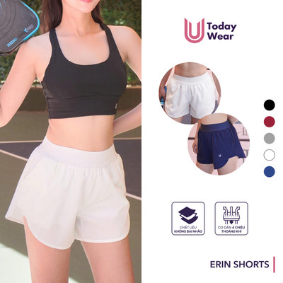 Quần đùi thể thao nữ Erin Short Today U Wear vải gió 2 lớp dày dặn lưng cao cạp chun mềm thoải mái tôn dáng chạy bộ gym