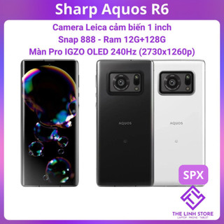  Điện thoại Sharp Aquos R6  SPX  - Màn 240Hz ram 12G Snapdragon 888 