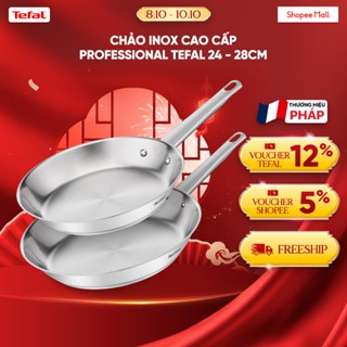 Chảo Inox cao cấp Professional Tefal 20cm/24cm/26cm/28cm