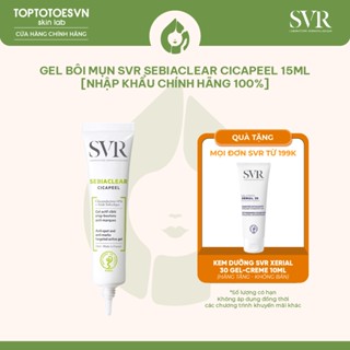 [HÀNG NHẬP KHẨU] Gel bôi mụn SVR Sebiaclear Cicapeel 15ml