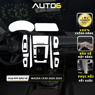  MAZDA CX30: Film PPF TPU cao cấp dán nội thất ô tô chống xước xoá mờ vết xước cũ ngăn chặn ố vàng AUTO6 