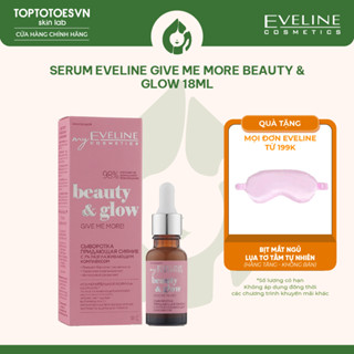 [HÀNG NHẬP KHẨU] Serum Eveline Give Me More Beauty & Glow dưỡng ẩm, phục hồi, làm sáng và trẻ hóa da 18ml
