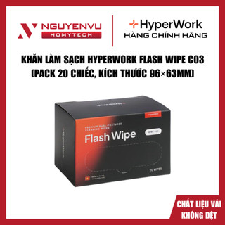 [FULL VAT] Khăn làm sạch nhanh HyperWork Flash Wipe C03, Pack 20 khăn, Kích thước 96×63mm - Hàng chính hãng