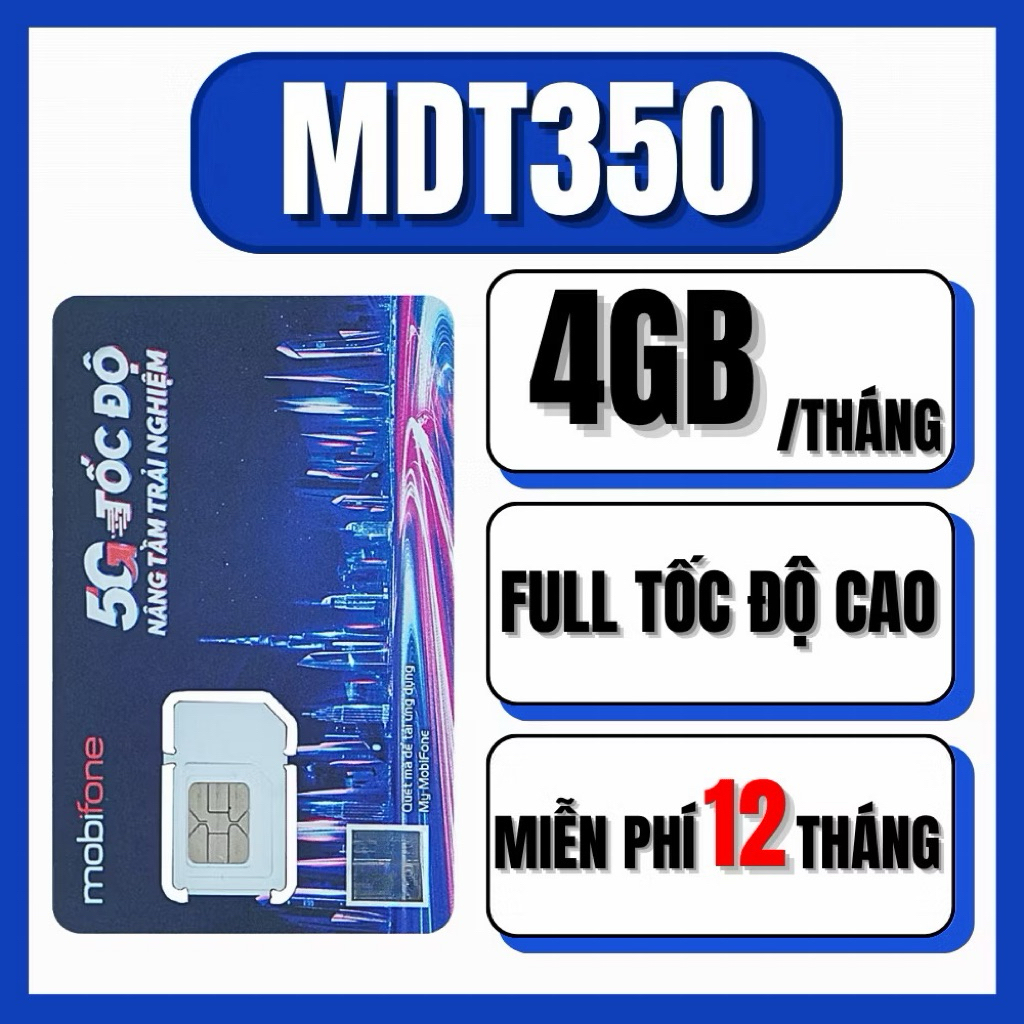 Sim 4G 1 Năm 12MDT350 Mobifone 4Gb/tháng Giá Rẻ