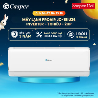 [Shopee - Lắp đặt 0Đ HN HCM] Máy lạnh/ Điều hòa Casper Inverter ProAir 1 chiều 2HP JC-18IU36 - Bảo hành 3 năm