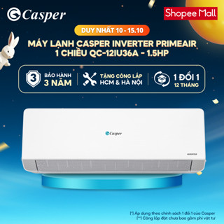 [Shopee - Lắp đặt 0Đ HN HCM] Máy lạnh Casper Inverter PrimeAir 1 chiều 1.5HP QC-12IU36A - Chính hãng - Bảo hành 3 năm