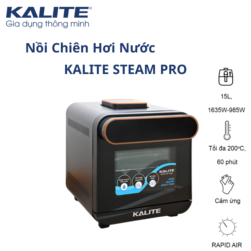 Nồi Chiên Hơi Nước Kalite Steam Pro, Công Nghệ Steam Active Siêu Nhiệt, Công Nghệ Chiên-Nướng-Hấp 3i