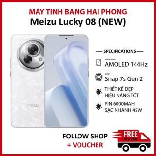  Điện thoại Meizu Lucky 08 NEW RAM 12 256GB chip Snapdragon 7s Gen 2 màn 1.5K AMOLED 144Hz 