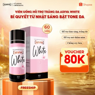 Viên Uống Trắng Da ADIVA White 60 Viên- Hỗ Trợ Giảm Các Đốm Tối Màu Và Thâm Nám Cho Làn Da