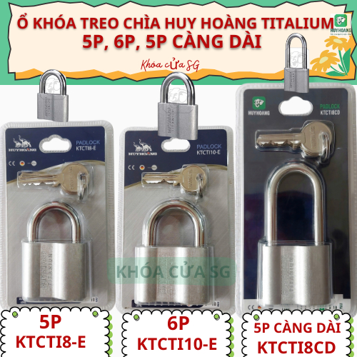 Ổ KHÓA TREO CHÌA HUY HOÀNG TITALIUM 5P, 6P, 5P CÀNG DÀI