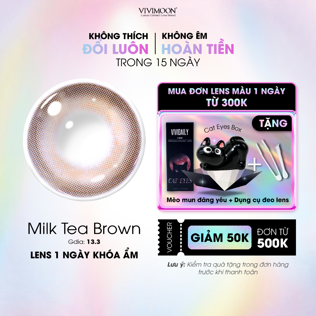 01 Chiếc Kính áp tròng VIVIMOON LENS 1 ngày màu nâu trà sữa tự nhiên Milk Tea Brown (x2 để đặt 1 đôi)