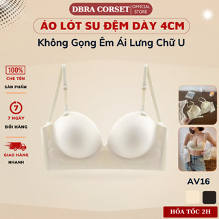 Áo Ngực Nữ Không Gọng Đệm Dày 4cm Nâng Đẩy Tạo Khe Hở Lưng Dbra Corset AV.16