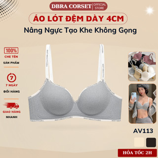 Áo Ngực Su Không Gọng Đệm Dày 4cm - Nâng Ngực Tự Nhiên - Êm Ái Hàng Ngày | DBRA CORSET AV.113