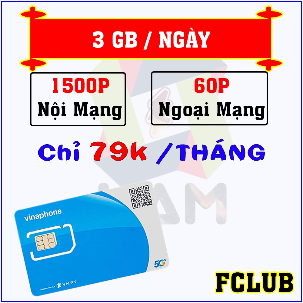 (Có eSIM) Sim 4G 5G Vinaphone FCLUB 3GB/Ngày, Gọi Nội Ngoại mạng miễn phí - Chỉ 79.000đ 1 Tháng