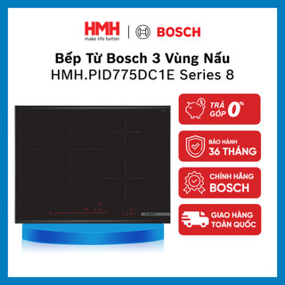  Bếp Từ Bosch 3 Vùng Nấu HMH.PID775DC1E Series 8 