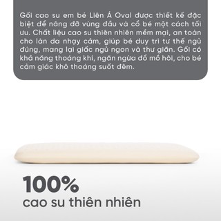 Gối nằm cao su em bé Oval Liên Á Em ái, mềm mại-Nhiều kích thước