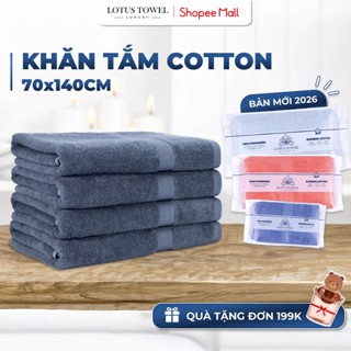 Khăn tắm 70x140cm LOTUS TOWEL 100% Cotton Cao Cấp Mềm Mịn Thấm Hút Không Ra Màu