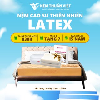 [Mua 1 Tặng 7]  Nệm Cao Su Thiên Nhiên Latex Thuần Việt, Chất Liệu Cao Cấp, Giảm Tình Trạng Đau Lưng, Bảo Hành 15 Năm