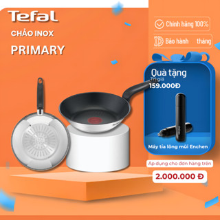 Chảo chống dính inox Tefal Primary dùng cho mọi loại bếp (20/24/26/28cm) - Chính hãng / BH 2 năm