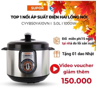  Nồi áp suất điện hai lòng đa năng 5L Supor CYYB50YA10VN-1000 hàng chính hãng bảo hành 12 tháng 