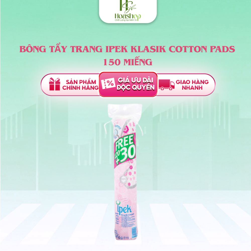 Bông tẩy trang ipek 150 miếng