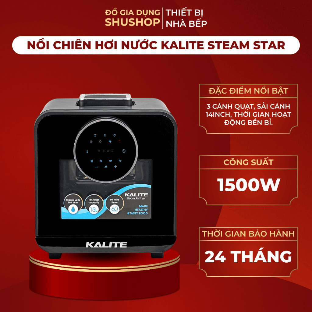 Nồi Chiên Hơi Nước Kalite Steam Star Steam X Chiên Hấp 2 Trong 1, Lòng Inox 304 Cao Cấp, Bảo Hành 24