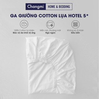 Ga giường Changmi 100% Cotton Sateen cao cấp màu trắng 400 sợi, chuẩn khách sạn 5 sao