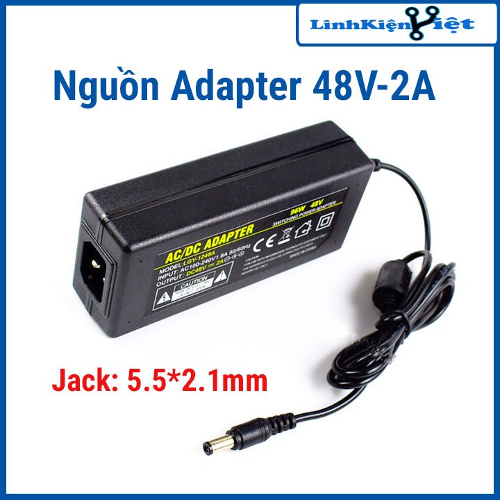 Nguồn Adapter 48V-2A Jack 5.5*2.1mm ( Hàng Zin )