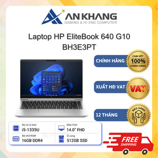 Laptop HP EliteBook 640 G10 BH3E3PT (i5-1335U, 16GB RAM, 512GB SSD, 14"FHD, Win 11) Chính hãng Bảo hành 12 Tháng
