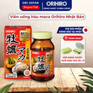 Viên Uống Hàu Tươi Maca Orihiro Nhật Bản, Tăng Cường Sinh Lý Cho Nam Hộp 120 Viên.