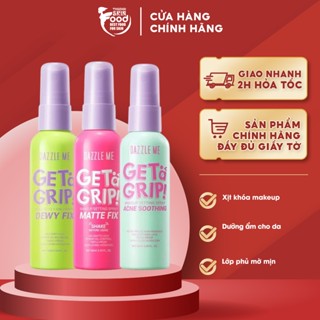 Xịt Khóa Nền DAZZLE ME Cố Định Trang Điểm Lâu Trôi Get A Grip Makeup Setting Spray 60ml