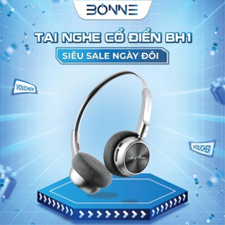 Tai Nghe Bluetooth Thiết Kế Cổ Điển BH1 By Bonne Chính Hãng, Tai Nghe Bluetooth 5.4, Âm thanh HIFI, Bảo hành 12 tháng
