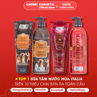 Sữa tắm xích Tesori d'Oriente cao cấp giúp trắng da, cấp ẩm, hương nước hoa 250ml-500ml, Cherry Cosmetics