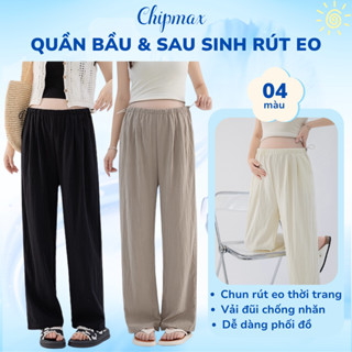 Quần Bầu Suông Đũi 2025 Chipmax Quần Ống Đứng Mặc Bầu Và Sau Sinh Có Chun Rút Theo Tuổi Thai - QB09