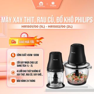 Máy Xay Thịt Philips HR1501/00 (1L) và HR1502/00 (2L), Công suất 450W -500W, Cối xay nhựa chịu lực, Bảo hành 2 năm