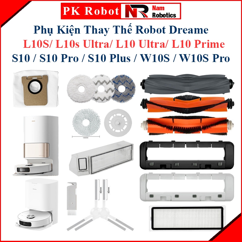Phụ Kiện Robot Dreame L10S/ L10s Ultra/ L10 Ultra/ L10 Prime/ S10/ S10 Pro/ S10 Plus/ S10 Pro Plus/ 