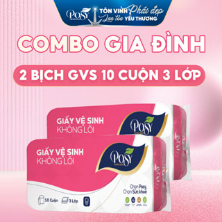 POSY - COMBO GIA ĐÌNH - 2 bịch Giấy vệ sinh Posy 10 cuộn 3 lớp không lõi - có lõi mềm mịn, dễ tan trong nước, tiết kiệm