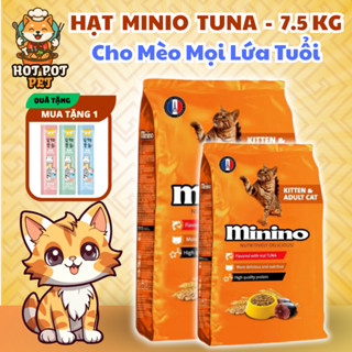 [Bao Xá 7,5Kg] Thức Ăn Hạt Minino Tuna - Tăng Cường Miễn Dịch Xương Và Răng Chắc Khoẻ Cho Mèo Mọi Lứa Tuổi HotPotPet