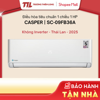  SC-09FB36A   SC-09FS33   SC-09FS36 - Máy Lạnh Mono CASPER 1 HP  TOÀN QUỐC  