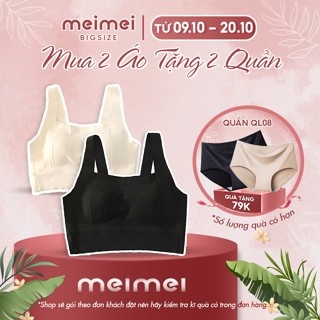 Áo bra, croptop 2 dây bản to A8 chất su lạnh co dãn mút rời cho nàng chubby Meimei Bigsize