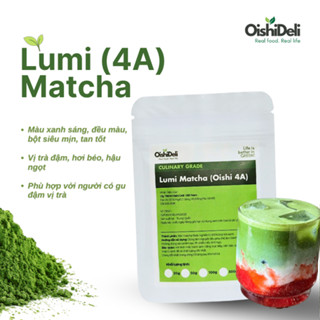  Bột Matcha Lumi  Oishi 4A  vụ xuân  Matcha Haru  đặc sản Quý Châu dùng trong pha chế làm bánh 