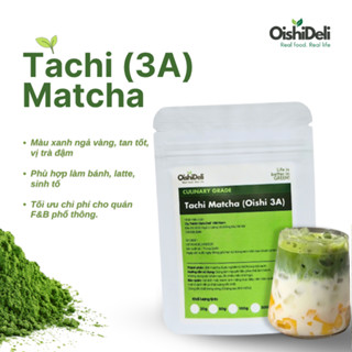  Bột Matcha Tachi  Oishi 3A  vụ xuân  Matcha Haru  đặc sản Quý Châu dùng trong pha chế làm bánh 