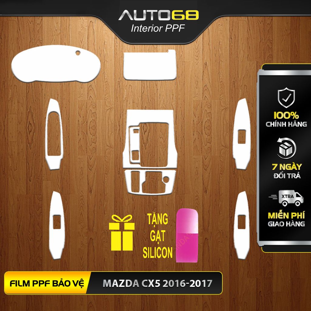 MAZDA CX5 2016-2017: Film PPF full nội thất - Chống xước, che mờ các vết xước cũ, tạo độ bóng cho xe
