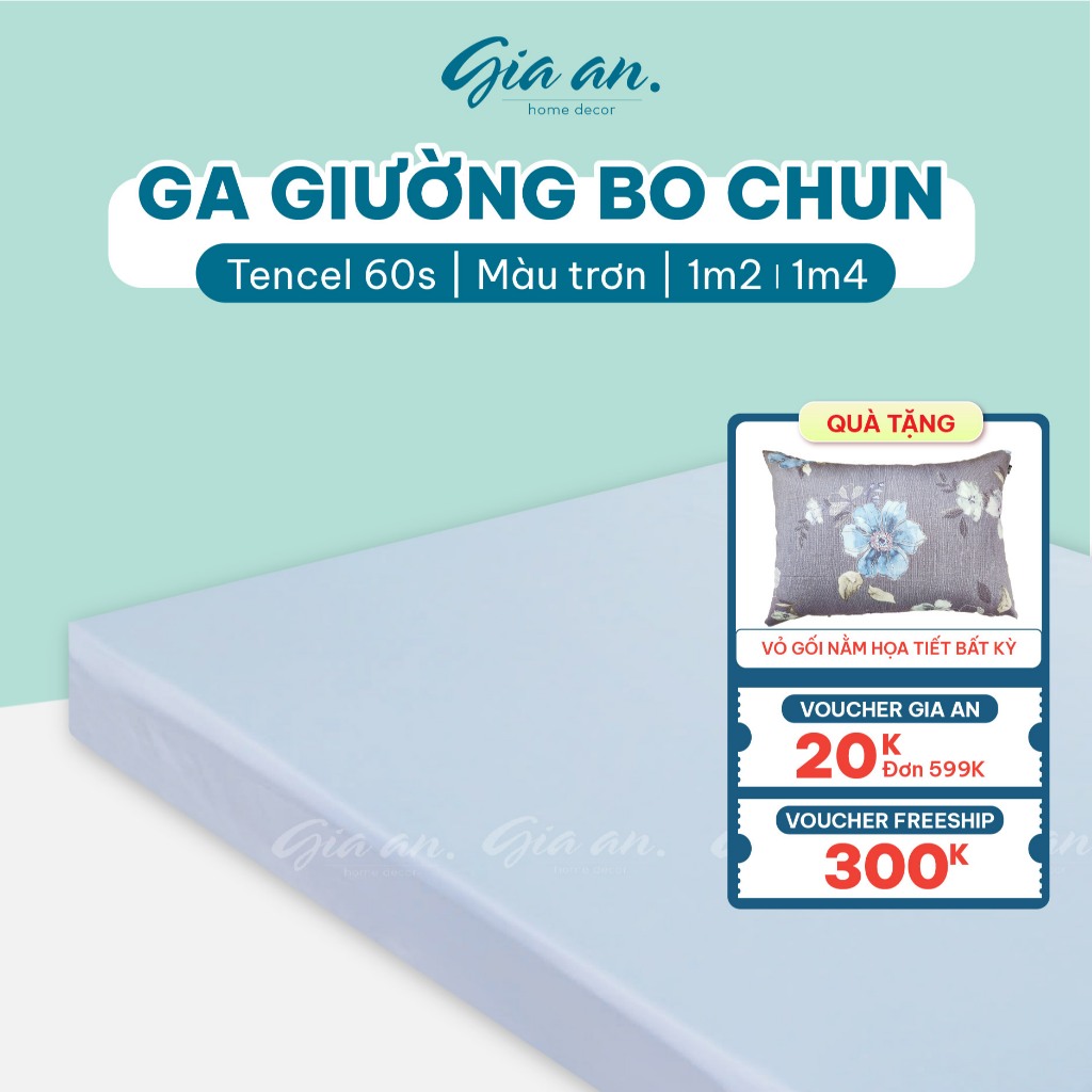 [Hỏa tốc] Ga giường lụa Tencel 60s Gia An Bedding size 1m2x2m và 1m4x2m ga trải giường màu trơn bo c