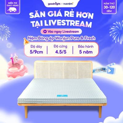 Nệm Bông ép Wonjun Pure & Fresh dày 5cm và 9cm - Nệm vững, nệm gấp gọn, đệm bông ép cao cấp
