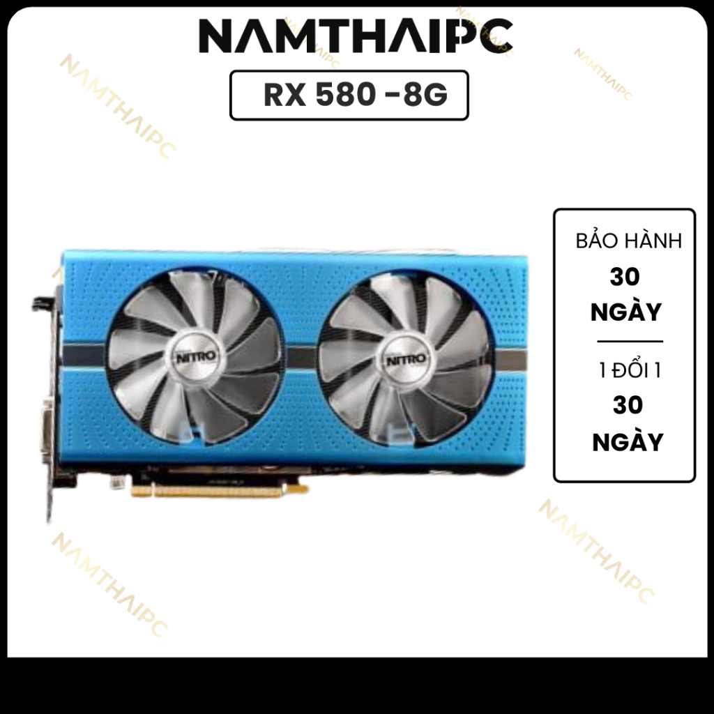CARD MÀN HÌNH SAPPHIRE RX580 RADEON NITRO+ BẢN 8GB - 256 BIT - DDR5 XANH BH 1 THÁNG, HÀNG 2ND