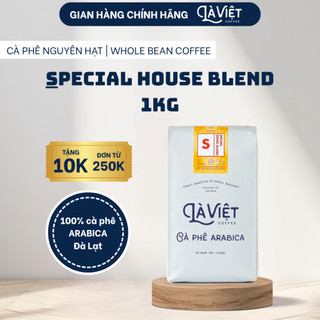  Cà Phê Nguyên Hạt LÀ VIỆT SPECIAL HOUSE BLEND 100% Arabica 1kg Vị Thanh Thoát Tinh Tế 