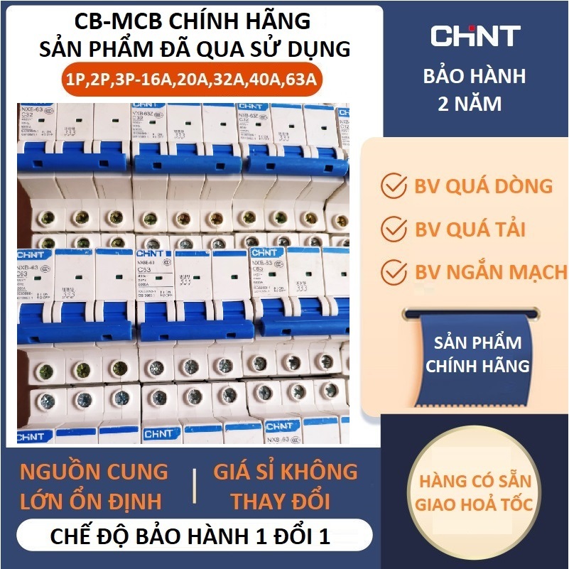 CB, MCB, Aptomat chính hãng ChinT đã qua sử dụng thanh lý NXB 1P,2P,3P-16A, 20A, 25A, 32A, 40A, 63A
