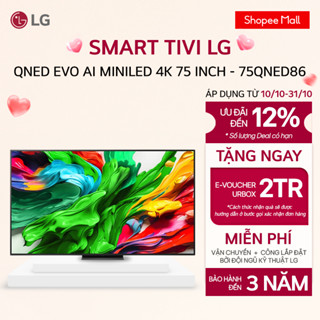 [Chỉ giao Miền Trung] TV LG QNED evo AI MiniLED QNED86 75 inch 4K Smart 2025 - 75QNED86ASA.ATV