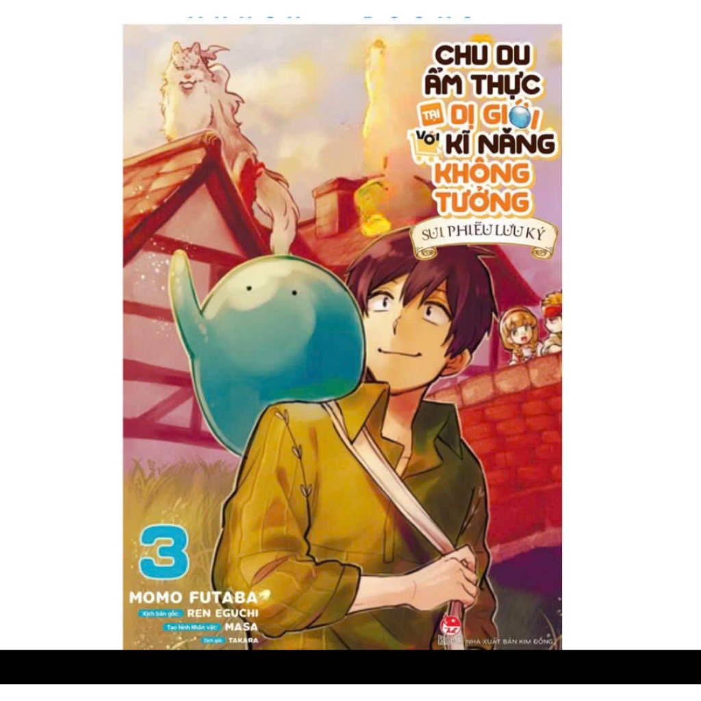 Truyện tranh Chu Du Ẩm Thực Tại Dị Giới Với Kĩ Năng Không Tưởng - Sui phiêu lưu ký full 3 tập (Chang Book)